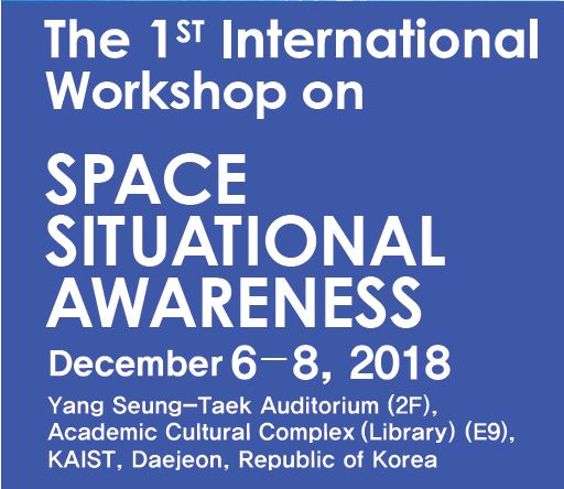 The 1st International Workshop on SPACE SITUATIONAL AWARENESS 포스터 이미지